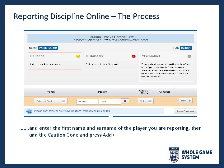 Reporting Discipline Online – The Process . . . and enter the first name
