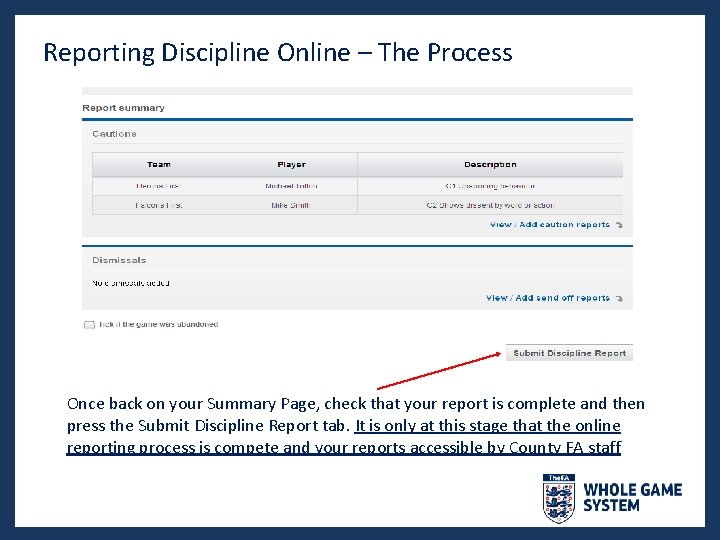 Reporting Discipline Online – The Process Once back on your Summary Page, check that