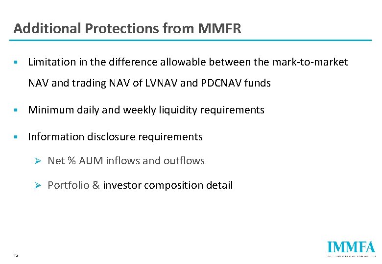 Additional Protections from MMFR § Limitation in the difference allowable between the mark-to-market NAV