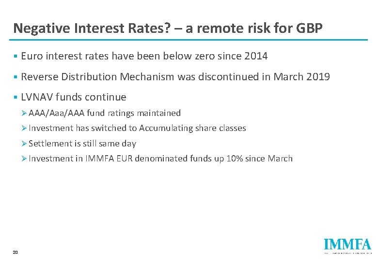 Negative Interest Rates? – a remote risk for GBP § Euro interest rates have