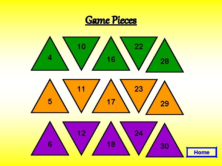 Game Pieces 10 4 22 16 11 5 23 17 12 6 28 29