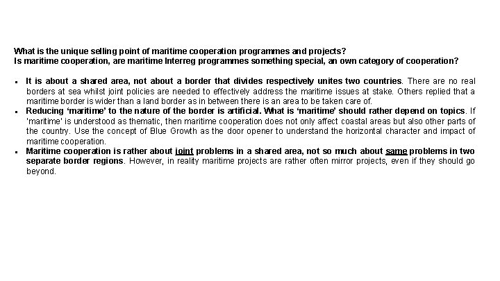 What is the unique selling point of maritime cooperation programmes and projects? Is maritime