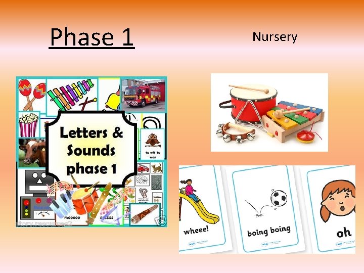 Phase 1 Nursery Phase 1 Nursery