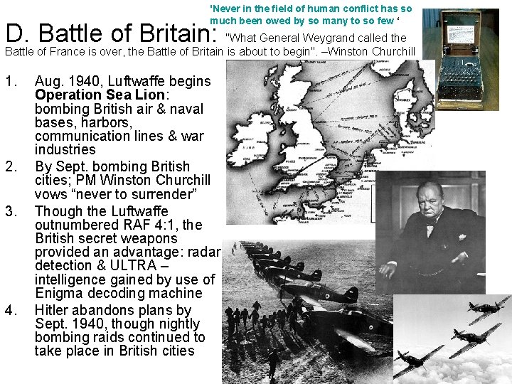'Never in the field of human conflict has so much been owed by so 'Never in the field of human conflict has so much been owed by so