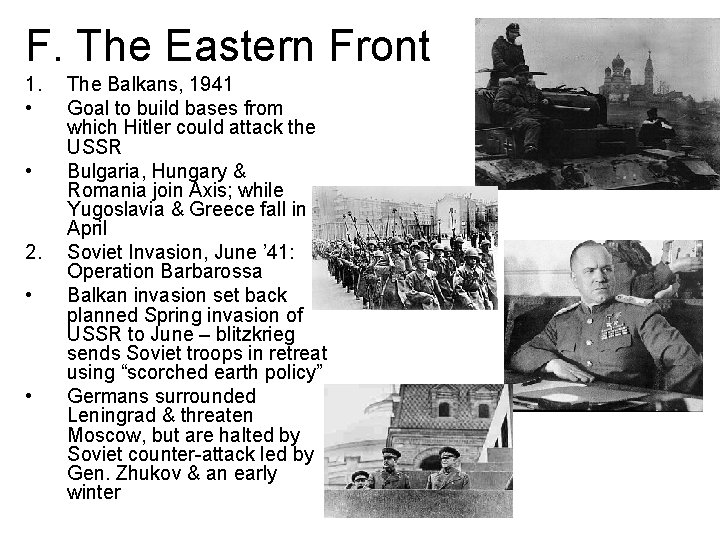F. The Eastern Front 1. • • 2. • • The Balkans, 1941 Goal F. The Eastern Front 1. • • 2. • • The Balkans, 1941 Goal