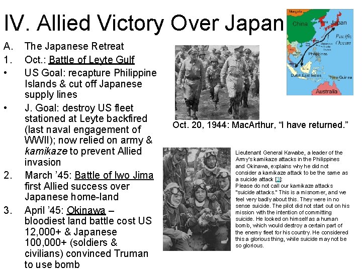 IV. Allied Victory Over Japan A. 1. • • 2. 3. The Japanese Retreat