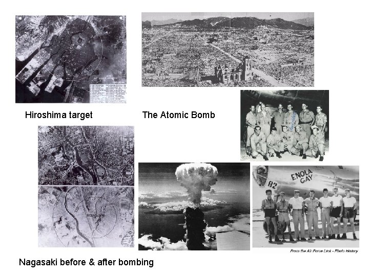 Hiroshima target The Atomic Bomb Nagasaki before & after bombing 