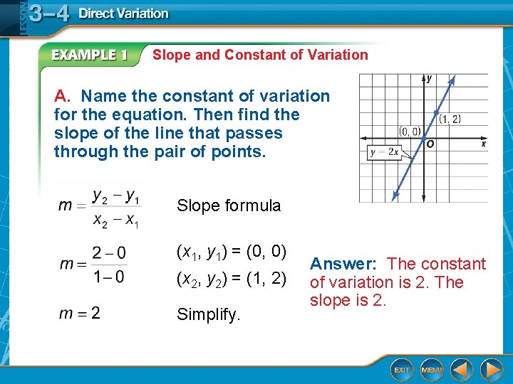 Slope and Constant of Variation A. Name the constant of variation for the equation.