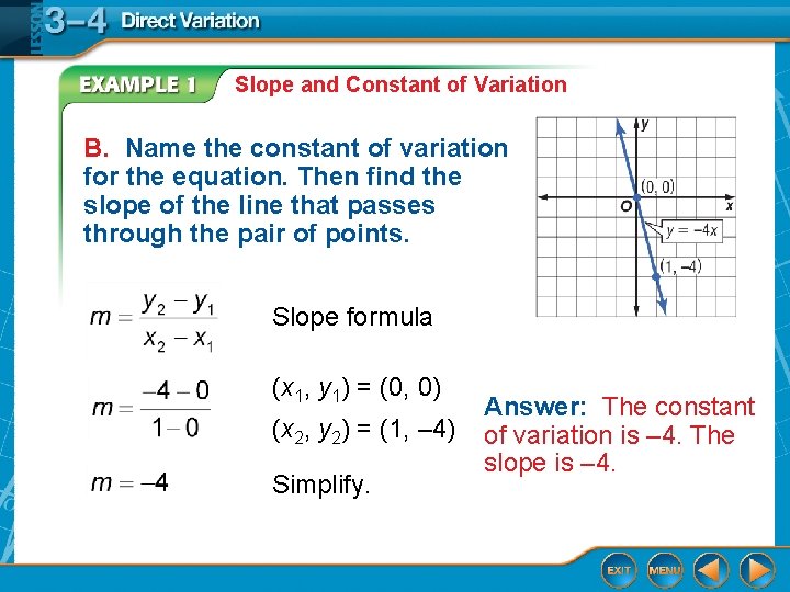Slope and Constant of Variation B. Name the constant of variation for the equation.