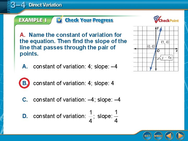 A. Name the constant of variation for the equation. Then find the slope of
