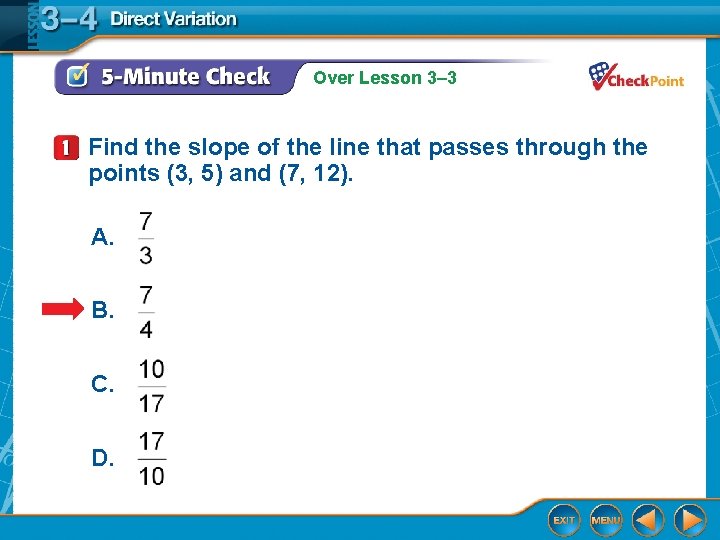 Over Lesson 3– 3 Find the slope of the line that passes through the