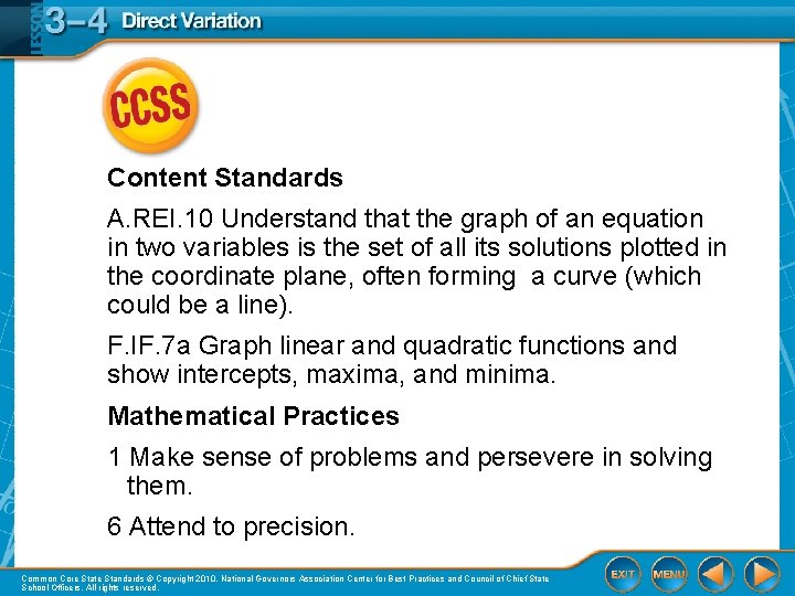 Content Standards A. REI. 10 Understand that the graph of an equation in two