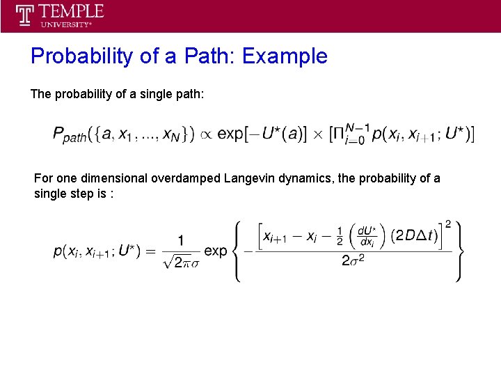 Statistical Thermodynamics Spring 2013 Probability of a Path: Example The probability of a single