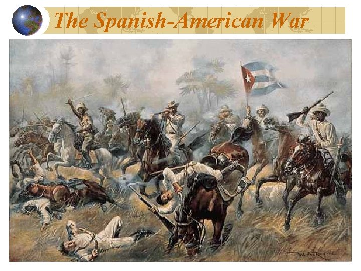 The Spanish-American War 