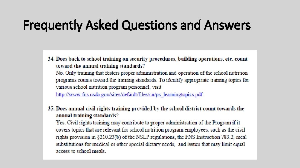 Frequently Asked Questions and Answers 