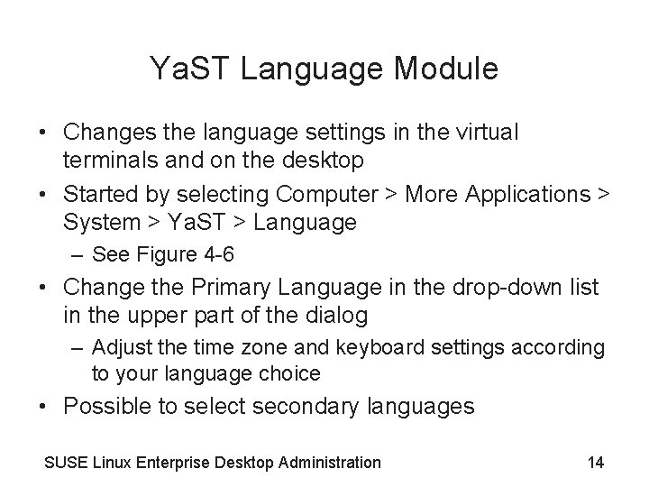 Ya. ST Language Module • Changes the language settings in the virtual terminals and