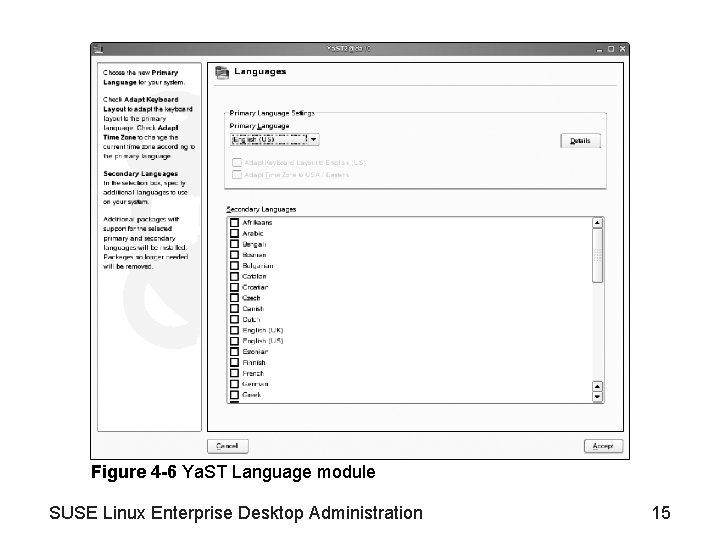 Figure 4 -6 Ya. ST Language module SUSE Linux Enterprise Desktop Administration 15 