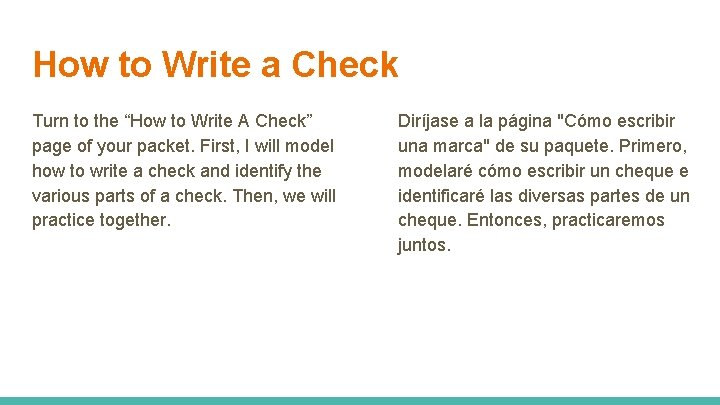 How to Write a Check Turn to the “How to Write A Check” page