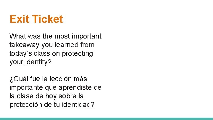 Exit Ticket What was the most important takeaway you learned from today’s class on Exit Ticket What was the most important takeaway you learned from today’s class on
