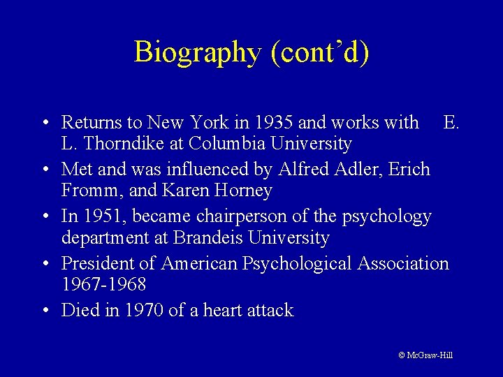 Biography (cont’d) • Returns to New York in 1935 and works with E. L. Biography (cont’d) • Returns to New York in 1935 and works with E. L.
