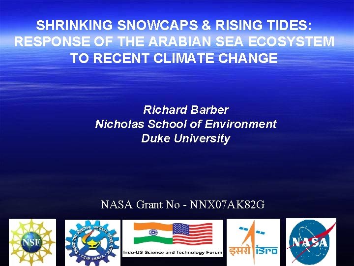 SHRINKING SNOWCAPS & RISING TIDES: RESPONSE OF THE ARABIAN SEA ECOSYSTEM TO RECENT CLIMATE