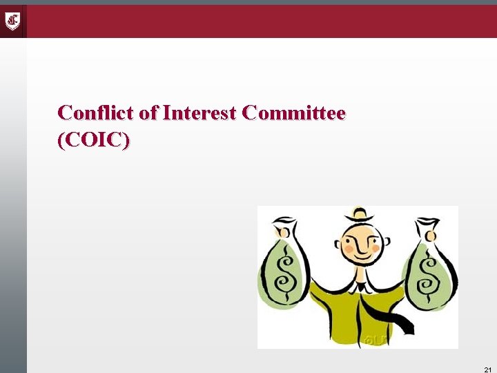 Conflict of Interest Committee (COIC) 21 