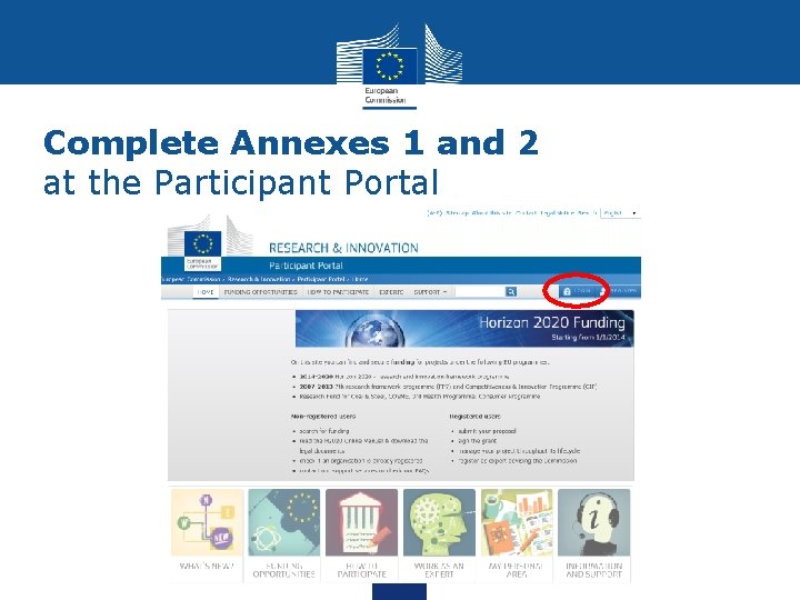Complete Annexes 1 and 2 at the Participant Portal 