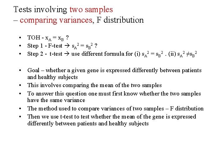 Tests involving two samples – comparing variances, F distribution • TOH - x. A