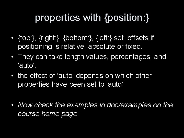 properties with {position: } • {top: }, {right: }, {bottom: }, {left: } set