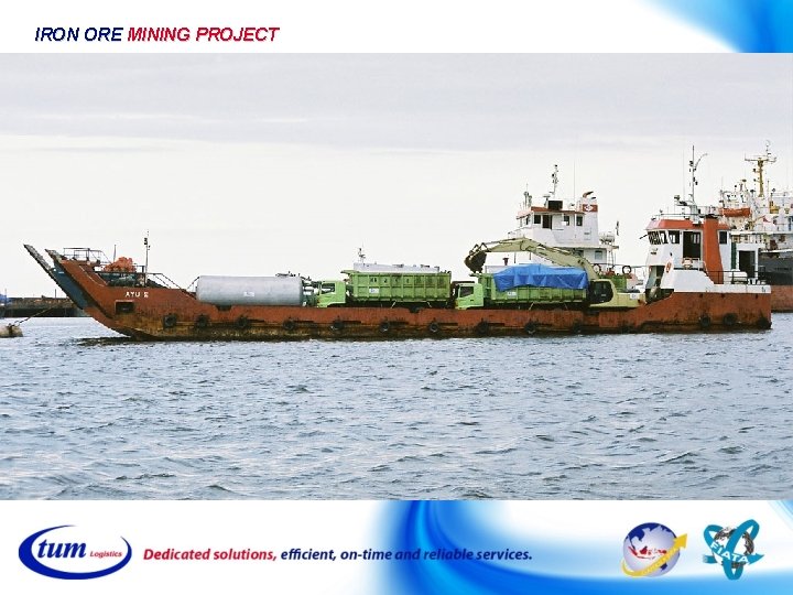 IRON ORE MINING PROJECT IRON ORE MINING PROJECT