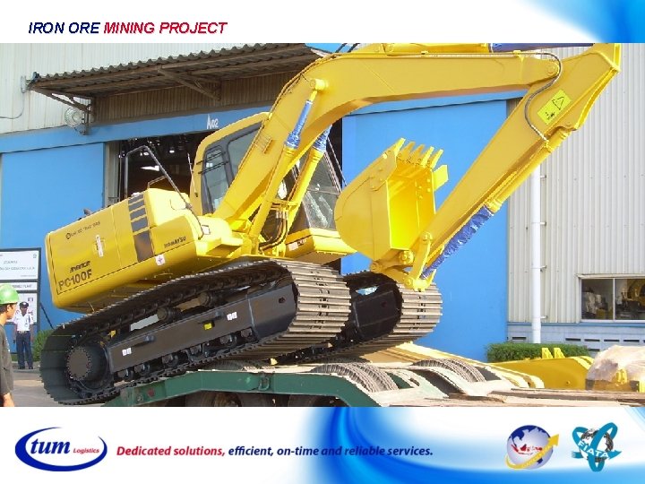 IRON ORE MINING PROJECT IRON ORE MINING PROJECT