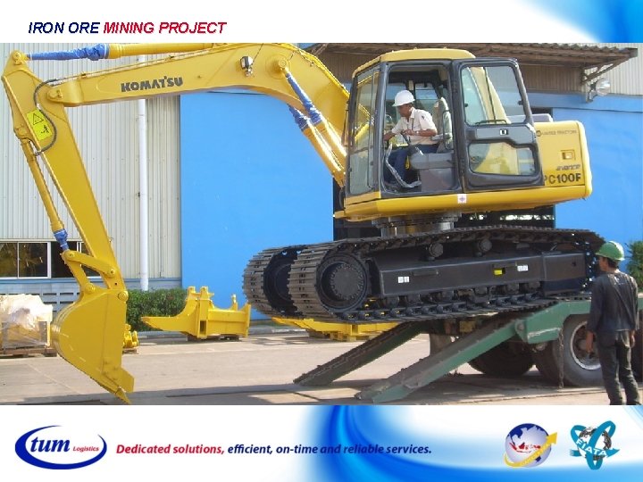 IRON ORE MINING PROJECT IRON ORE MINING PROJECT