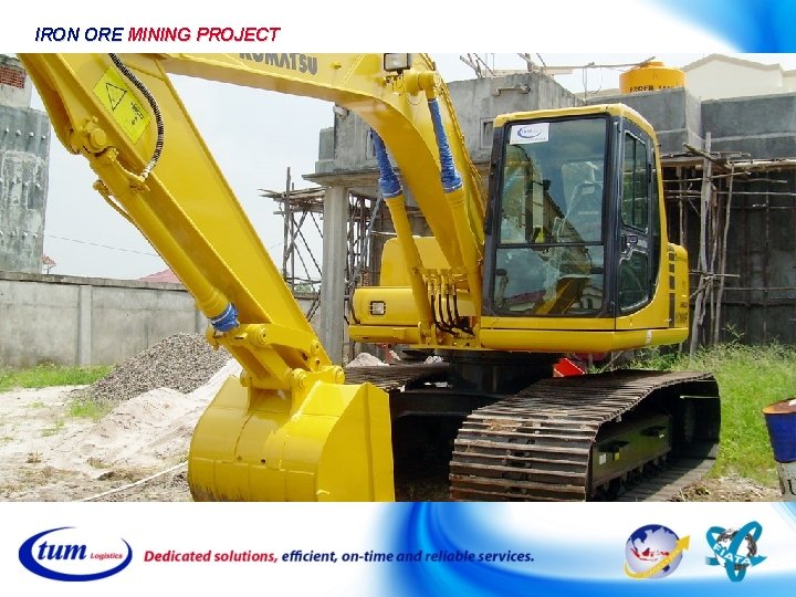 IRON ORE MINING PROJECT IRON ORE MINING PROJECT