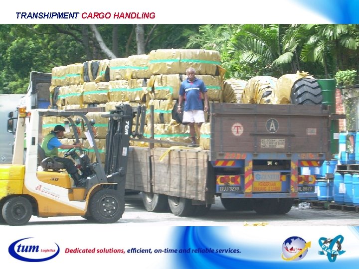 TRANSHIPMENT CARGO HANDLING TRANSHIPMENT CARGO HANDLING