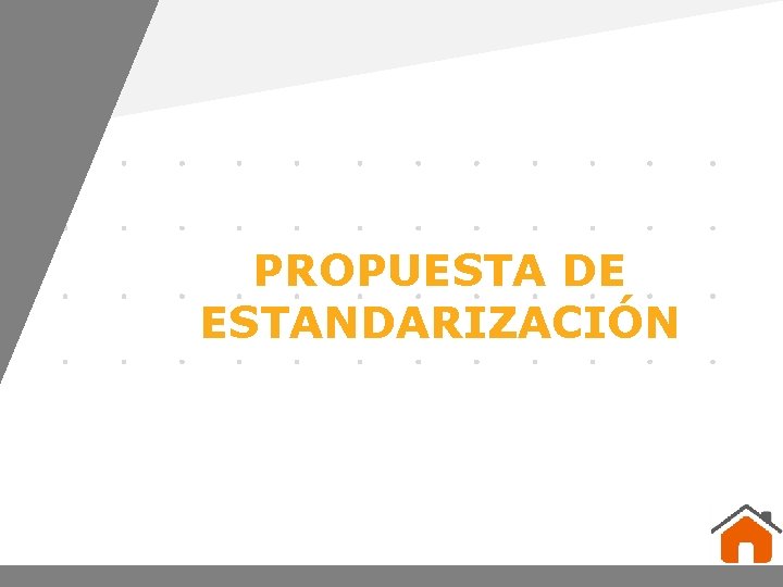 PROPUESTA DE ESTANDARIZACIÓN www. company. com 