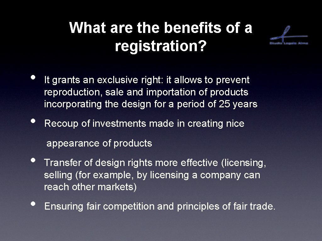 What are the benefits of a registration? • • It grants an exclusive right: What are the benefits of a registration? • • It grants an exclusive right: