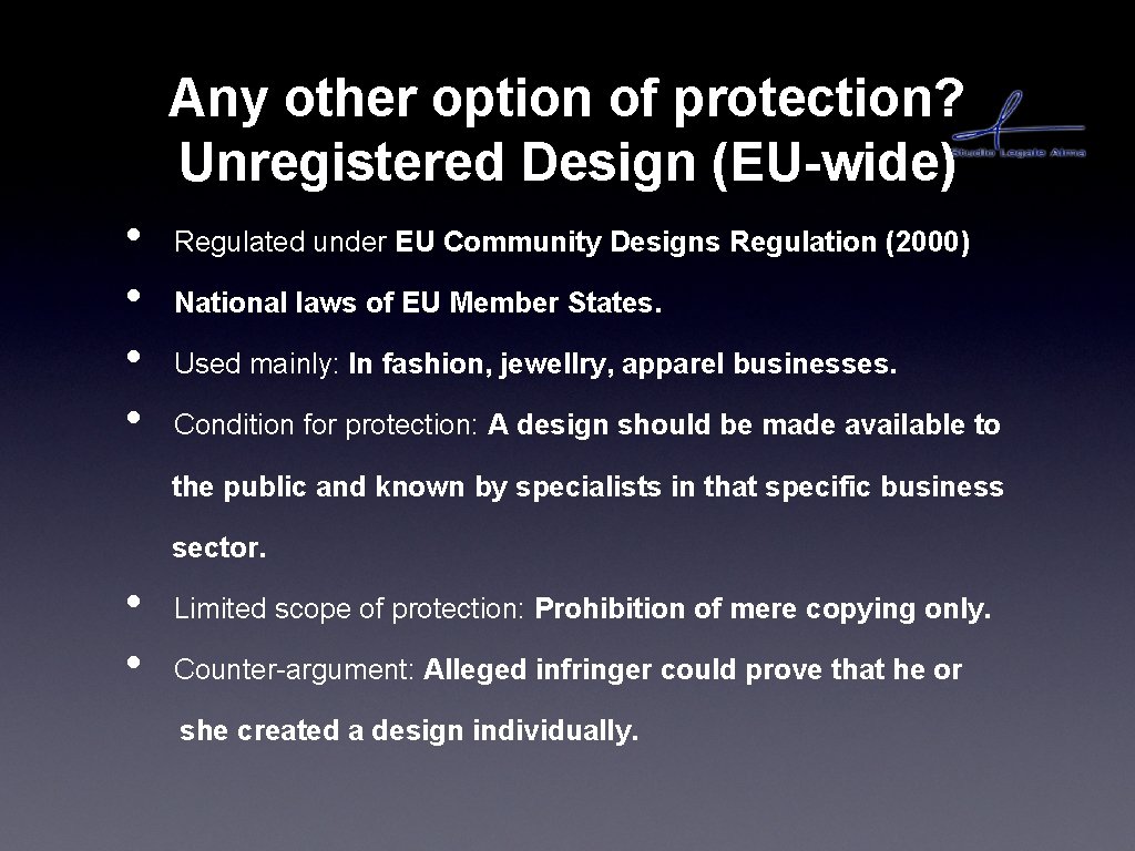 Any other option of protection? Unregistered Design (EU-wide) • • Regulated under EU Community