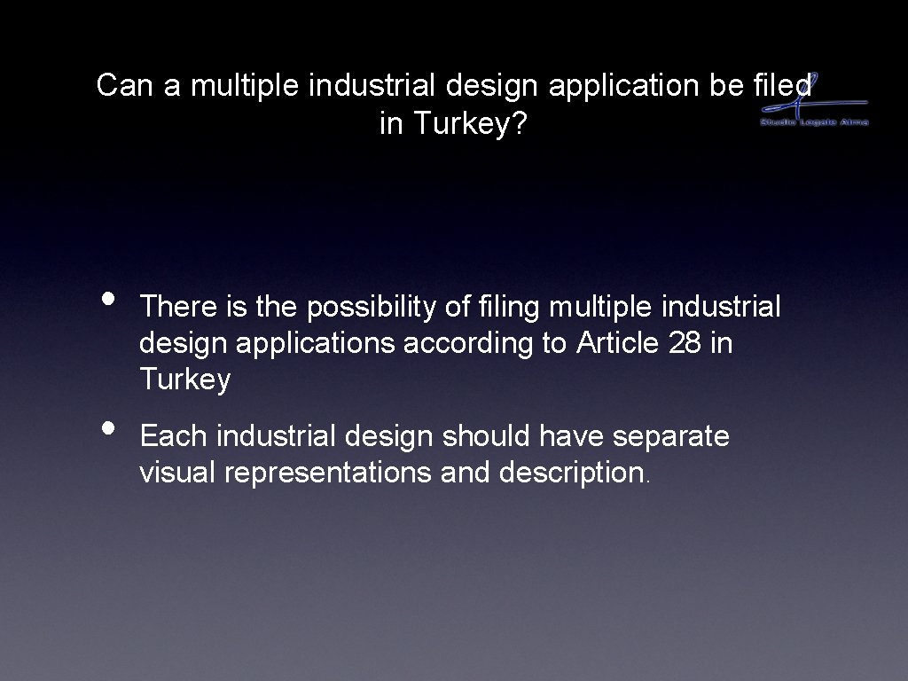 Can a multiple industrial design application be filed in Turkey? • • There is