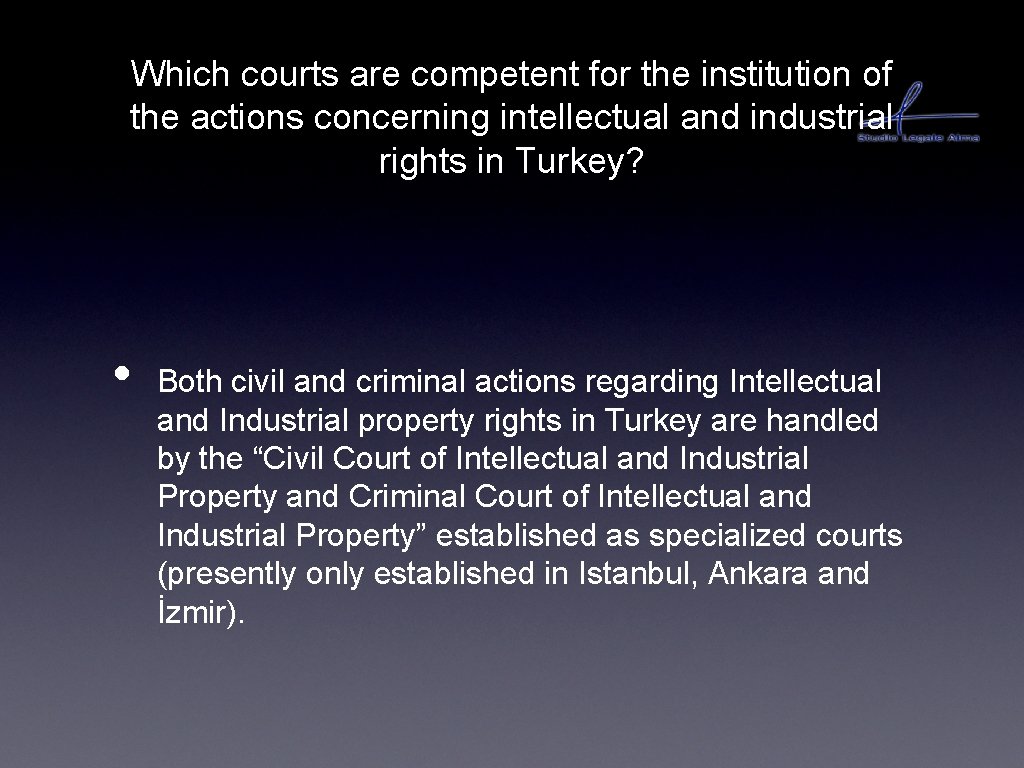 Which courts are competent for the institution of the actions concerning intellectual and industrial