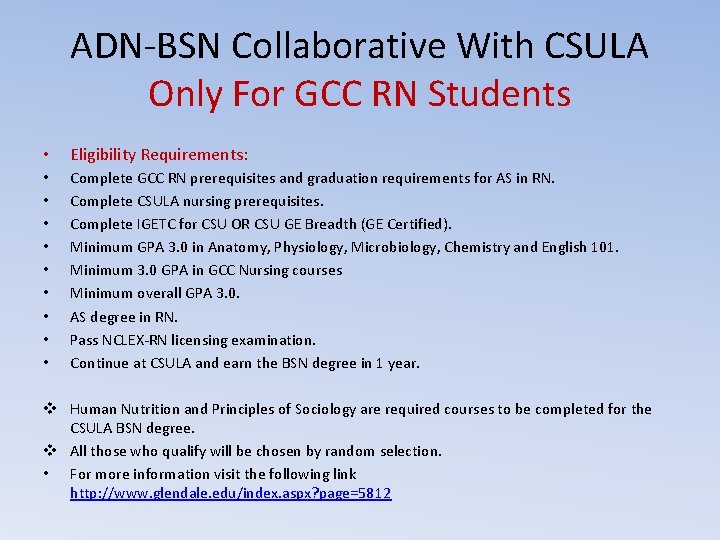 ADN-BSN Collaborative With CSULA Only For GCC RN Students • Eligibility Requirements: • •