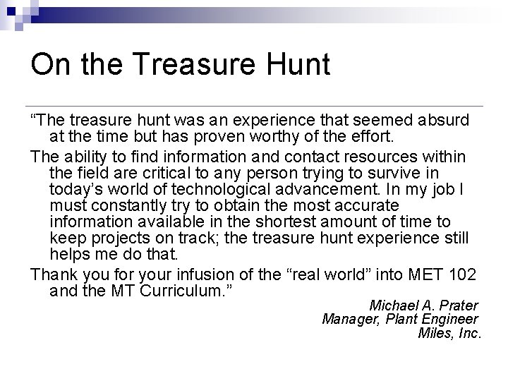 On the Treasure Hunt “The treasure hunt was an experience that seemed absurd at On the Treasure Hunt “The treasure hunt was an experience that seemed absurd at