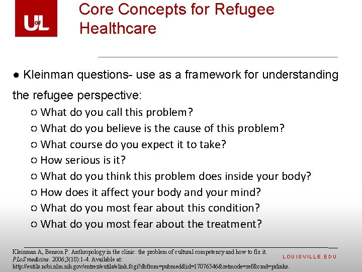 Core Concepts for Refugee Healthcare ● Kleinman questions- use as a framework for understanding Core Concepts for Refugee Healthcare ● Kleinman questions- use as a framework for understanding