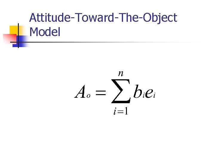 Attitude-Toward-The-Object Model 