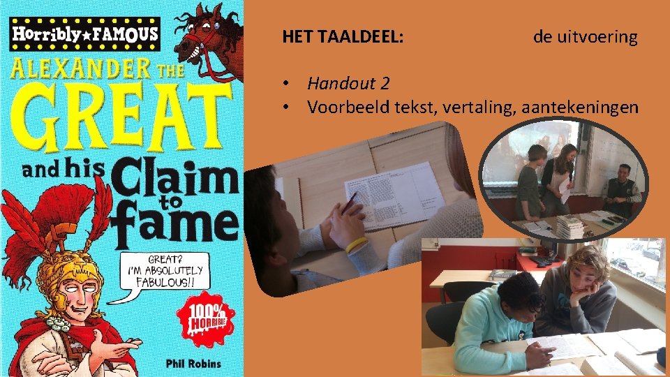 HET TAALDEEL: de uitvoering • Handout 2 • Voorbeeld tekst, vertaling, aantekeningen 