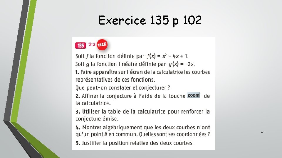 Exercice 135 p 102 25 