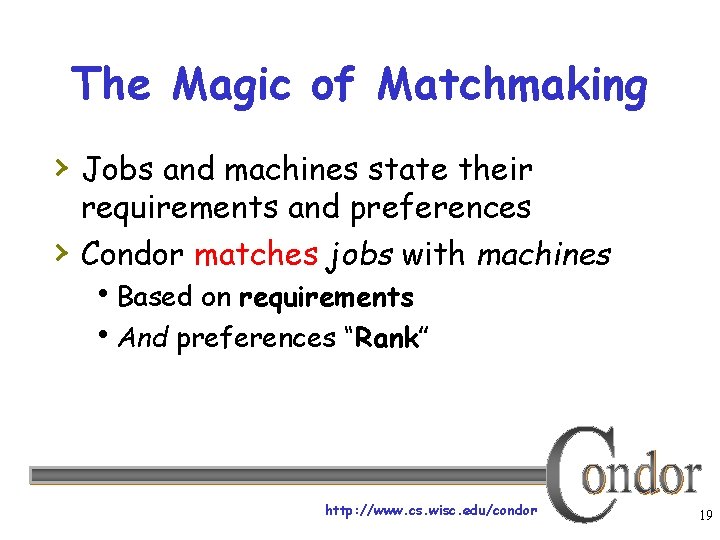 The Magic of Matchmaking › Jobs and machines state their › requirements and preferences