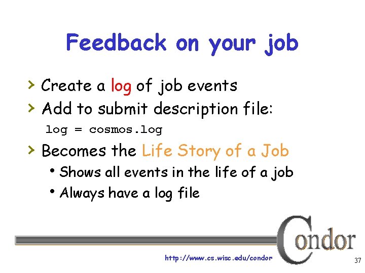 Feedback on your job › Create a log of job events › Add to