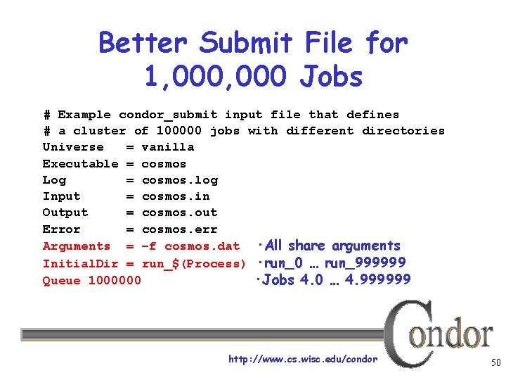 Better Submit File for 1, 000 Jobs # Example condor_submit input file that defines
