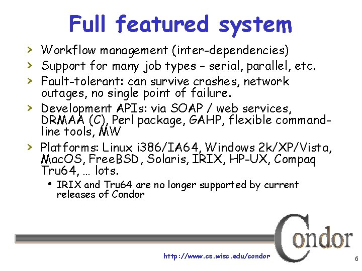 Full featured system › Workflow management (inter-dependencies) › Support for many job types –