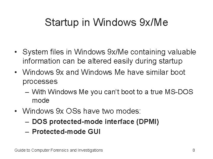 Startup in Windows 9 x/Me • System files in Windows 9 x/Me containing valuable